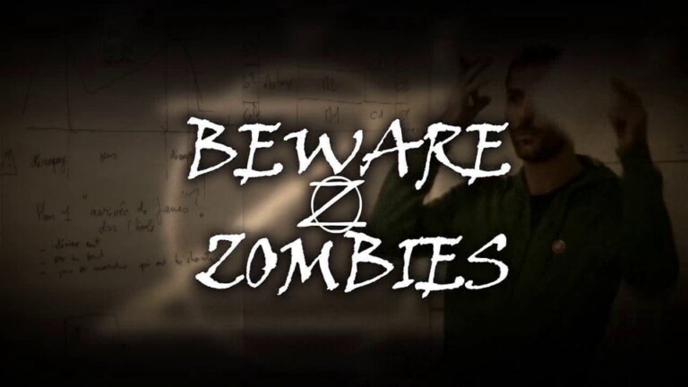 Beware Zombies - le teaser