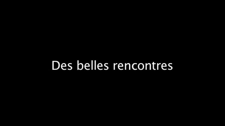 De belles rencontres